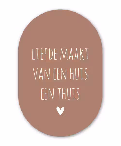 Quotes - Liefde maakt van een huis een thuis - Spreuken Wandcirkel Ovaal Forex klein -3d