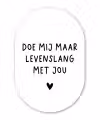 Quotes - Doe mij maar levenslang met jou - Spreuken Wandcirkel Ovaal Forex klein -3d