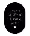 Quotes - Wat je allemaal met me doet - Spreuken Wandcirkel Ovaal Forex klein -3d