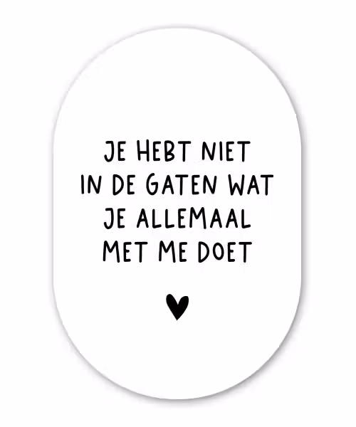 Quotes - Wat je allemaal met me doet - Spreuken Wandcirkel Ovaal Forex klein -3d