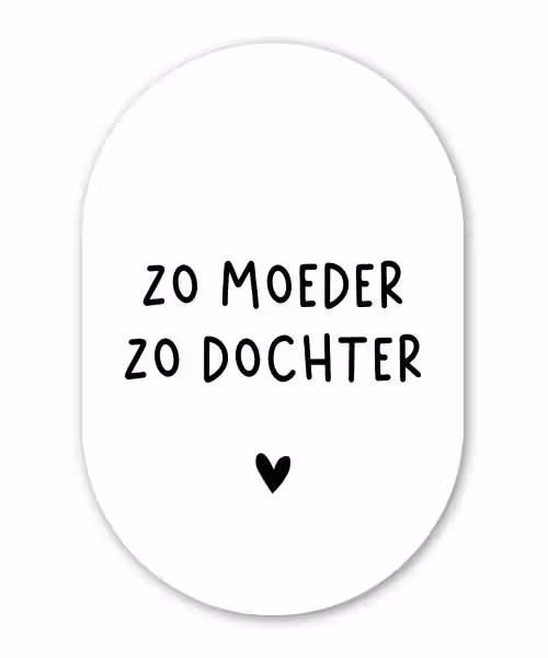 Quotes - Zo moeder zo dochter - Mama - Dochter - Spreuken Wandcirkel Ovaal Forex klein -3d