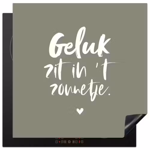 Geluk zit in 't zonnetje - Tekst - Geluk - Quotes - Zon Inductie beschermer vinyl 3mm middel -3d