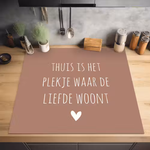 Thuis is het plekje waar de liefde woont - Quotes - Spreuken Inductie beschermer vinyl 3mm middel -sfeer5