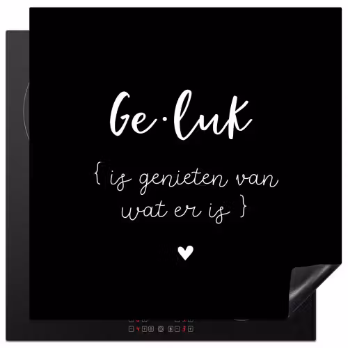 Geluk definitie - Quotes - Geluk is genieten van wat er is - Woordenboek - Tekst Inductie beschermer vinyl 3mm middel -3d