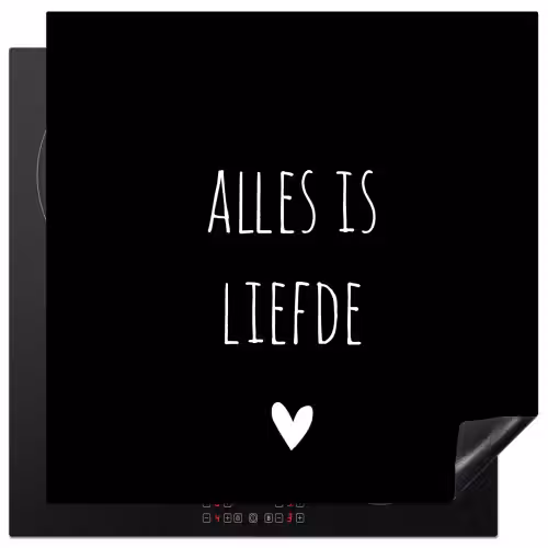 Spreuken - Alles is liefde - Quotes - Bløf Inductie beschermer vinyl 3mm middel -3d