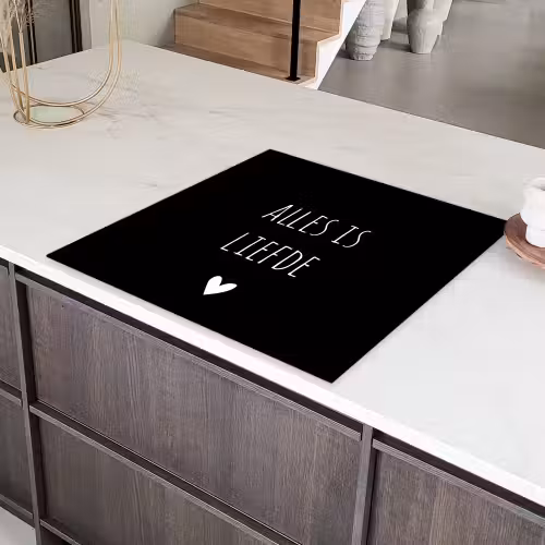 Spreuken - Alles is liefde - Quotes - Bløf Inductie beschermer vinyl 3mm middel -sfeer8
