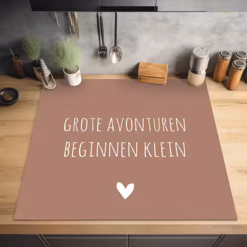 Spreuken - Grote avonturen beginnen klein - Quotes Inductie beschermer vinyl 3mm middel -sfeer5