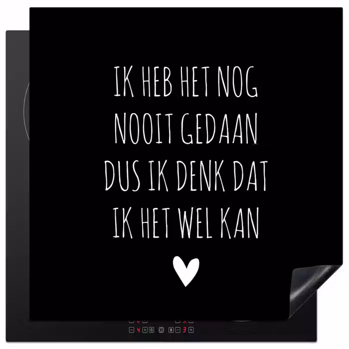 Spreuken - Ik heb het nog nooit gedaan dus - Quotes Inductie beschermer vinyl 3mm middel -3d
