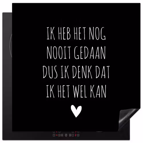 Spreuken - Ik heb het nog nooit gedaan dus - Quotes Inductie beschermer vinyl 3mm middel -3d