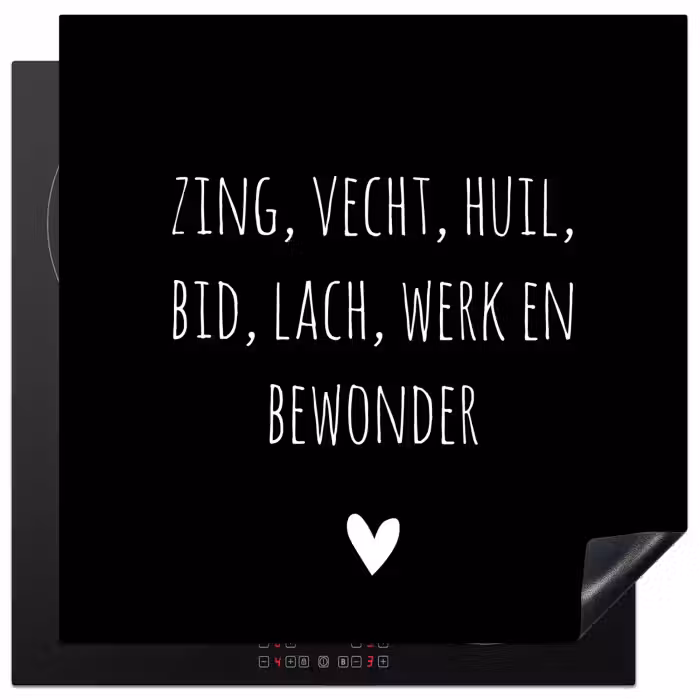 Spreuken - Ramses Shaffy - Zing vecht huil bid lach werk en bewonder - Quotes Inductie beschermer vinyl 3mm middel -3d