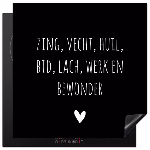 Spreuken - Ramses Shaffy - Zing vecht huil bid lach werk en bewonder - Quotes Inductie beschermer vinyl 3mm middel -3d