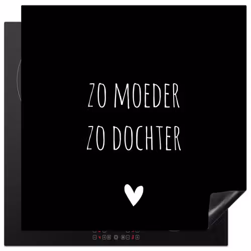 Spreuken - Zo moeder zo dochter - Dochter - Mama - Quotes Inductie beschermer vinyl 3mm middel -3d