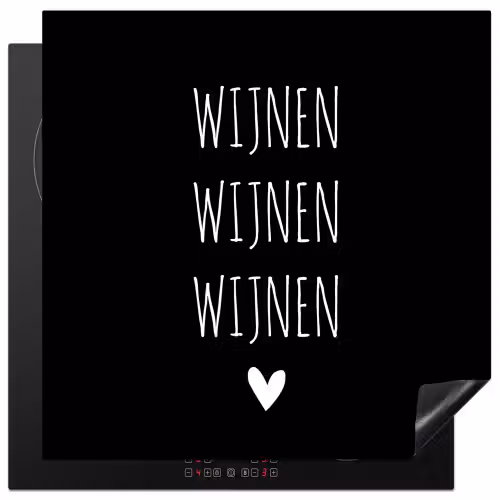 Spreuken - Quotes - Wijnen wijnen wijnen Inductie beschermer vinyl 3mm middel -3d