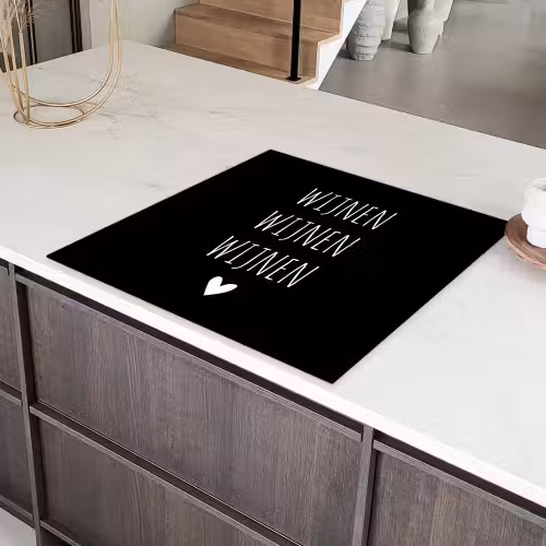 Spreuken - Quotes - Wijnen wijnen wijnen Inductie beschermer vinyl 3mm middel -sfeer8
