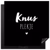 Thuis - Quotes - Knus plekje - Tekst Inductie beschermer vinyl 3mm middel -3d