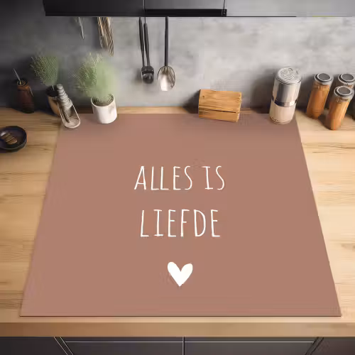 Quotes - Alles is liefde - Spreuken - Bløf Inductie beschermer vinyl 3mm middel -sfeer5