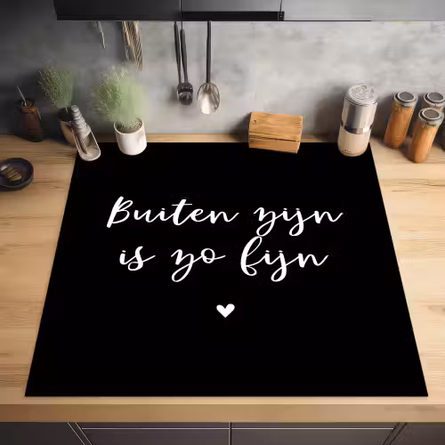 Quotes - Tuin - Buiten zijn is zo fijn - Tekst Inductie beschermer vinyl 3mm middel -sfeer5