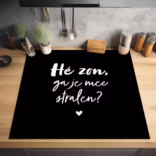 Quotes - Hé zon, ga je mee stralen? - Zomer - Tekst - Zon Inductie beschermer vinyl 3mm middel -sfeer5