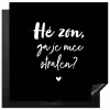 Quotes - Hé zon, ga je mee stralen? - Zomer - Tekst - Zon Inductie beschermer vinyl 3mm middel -3d