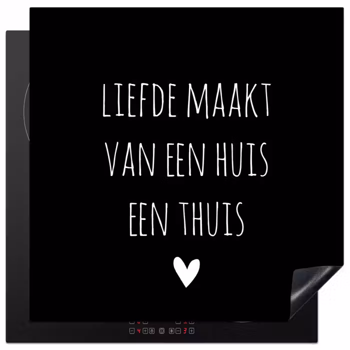 Quotes - Liefde maakt van een huis een thuis - Spreuken Inductie beschermer vinyl 3mm middel -3d