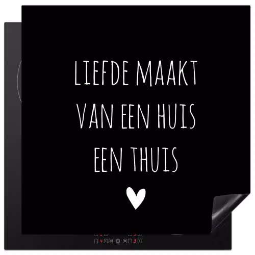Quotes - Liefde maakt van een huis een thuis - Spreuken Inductie beschermer vinyl 3mm middel -3d