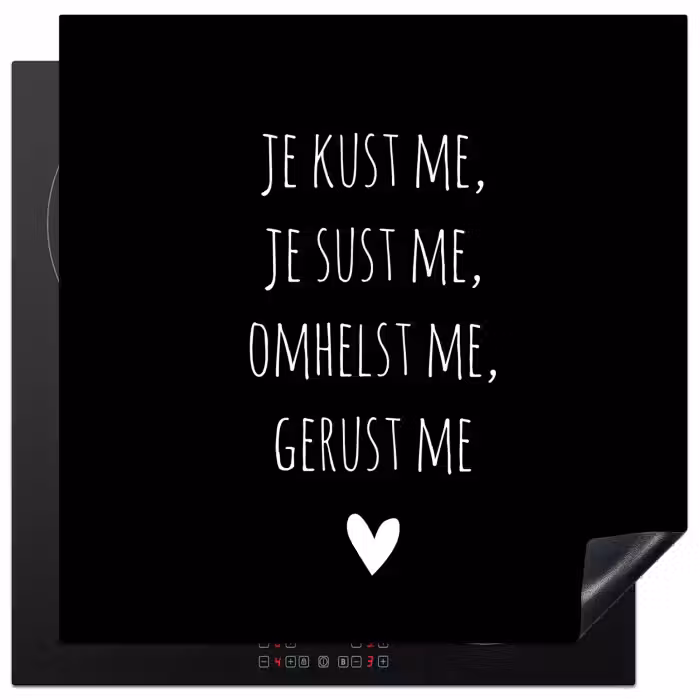 Quotes - Maaike Ouboter - Je kust me je sust me - Spreuken Inductie beschermer vinyl 3mm middel -3d
