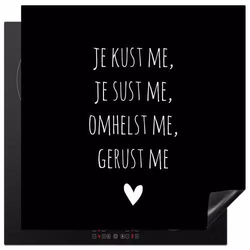 Quotes - Maaike Ouboter - Je kust me je sust me - Spreuken Inductie beschermer vinyl 3mm middel -3d