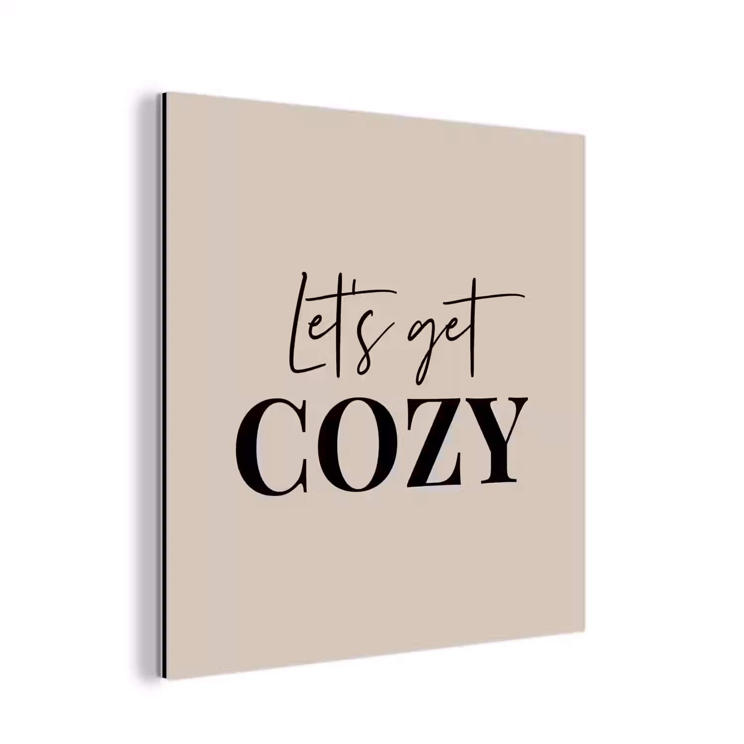 Beige - Winter - Quote - Cozy aluminium wit klein -3d
