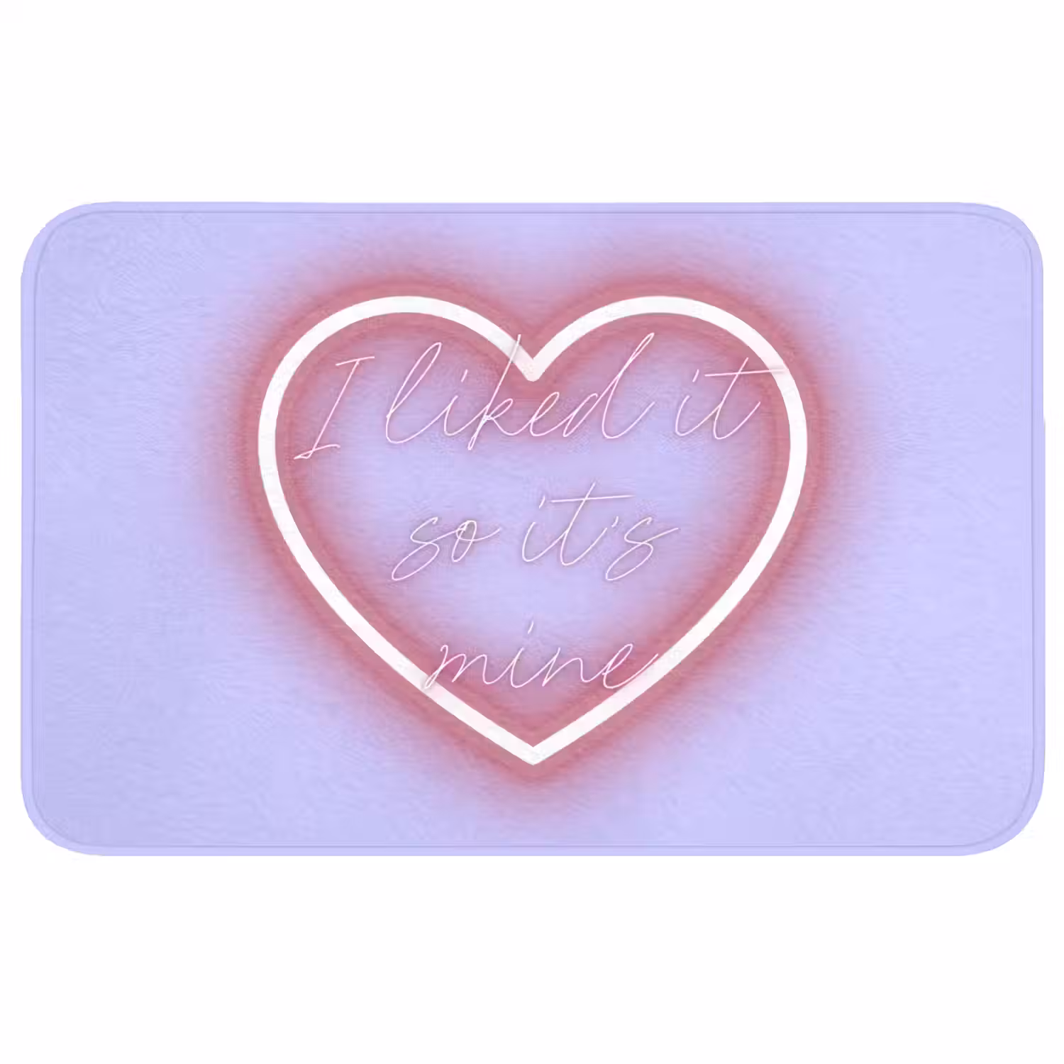 I liked it so it's mine - Neon hart - Paars Badmat middel -3d