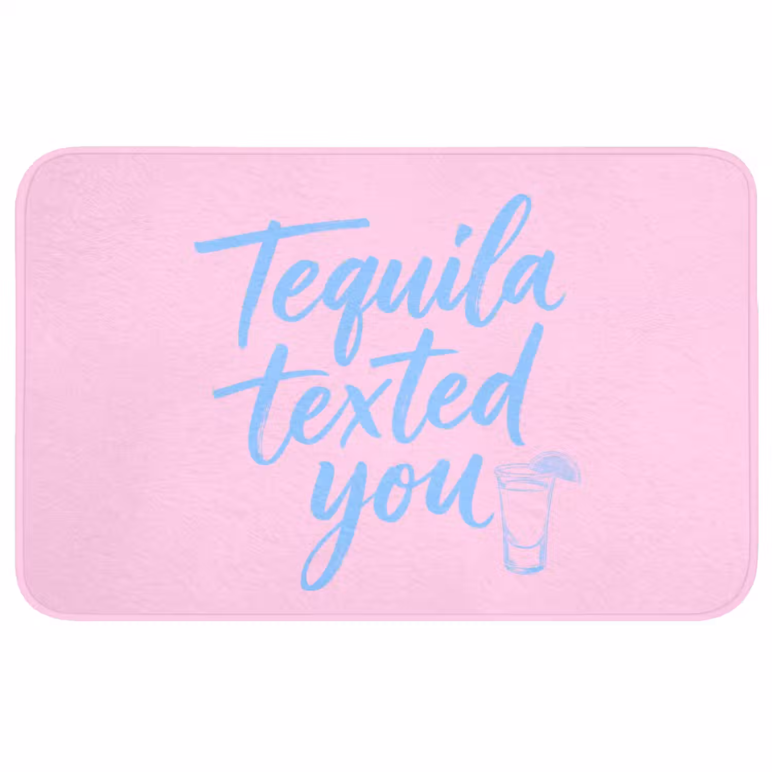 Tequila texted you - Roze - Blauw Badmat middel -3d