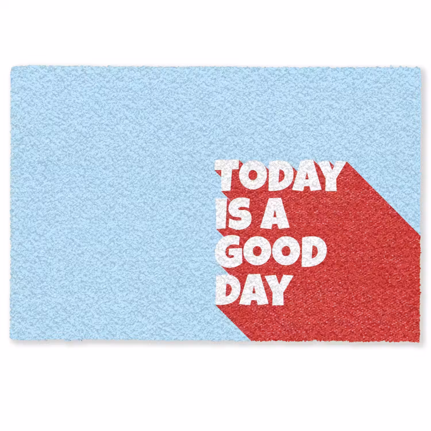 Today is a good day - Rood - lichtblauw Deurmat klein -zkaufland3d