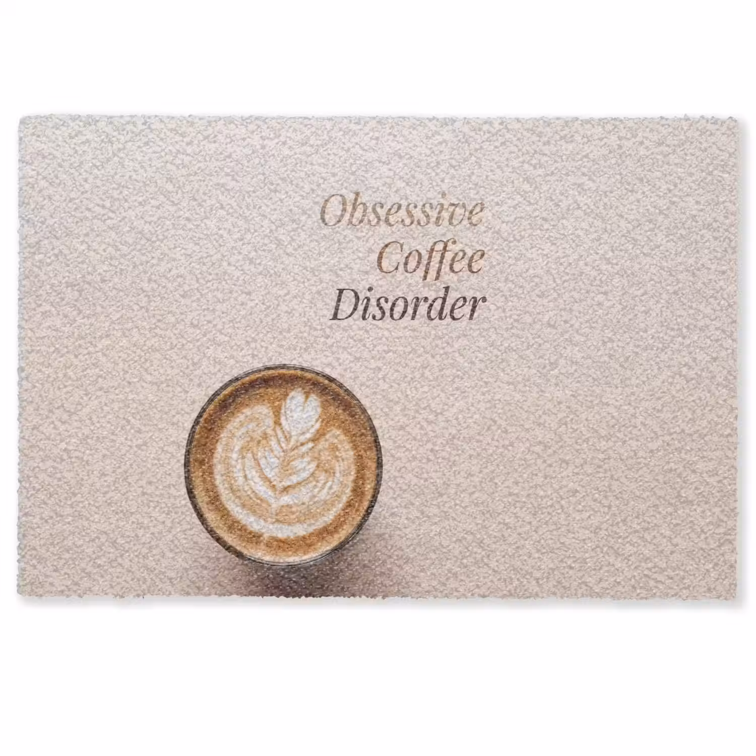 Koffie - Obessive Coffee Disorder - Beige Deurmat klein -zkaufland3d