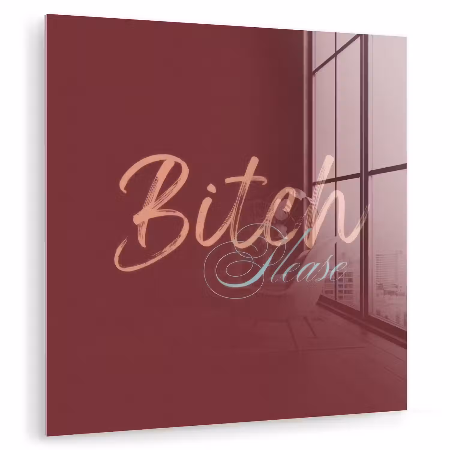Bitch please - Rood - Blauw plexiglas 5mm klein -zzzproduct_nieuw