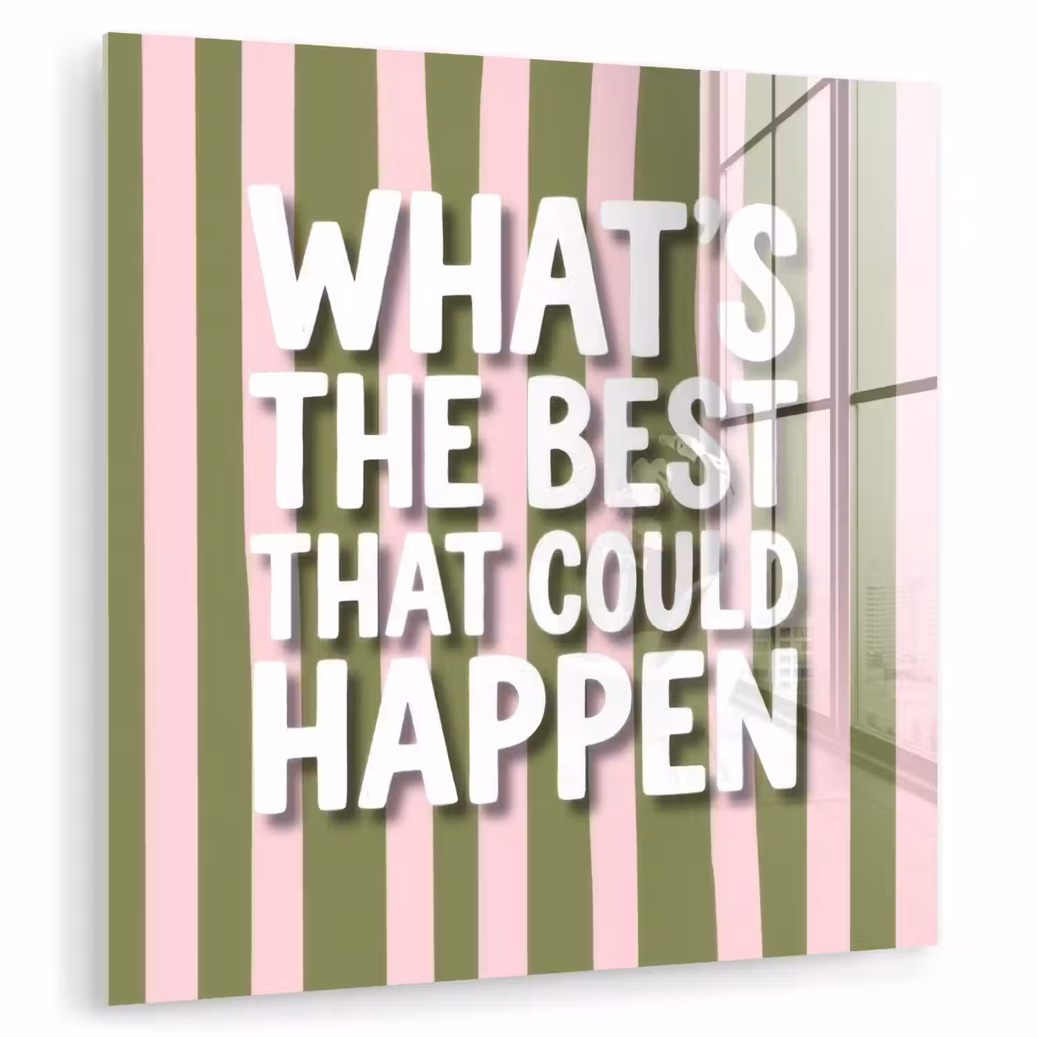 What's the best that could happen - Strepen - Groen - Roze plexiglas 5mm klein -zzzproduct_nieuw