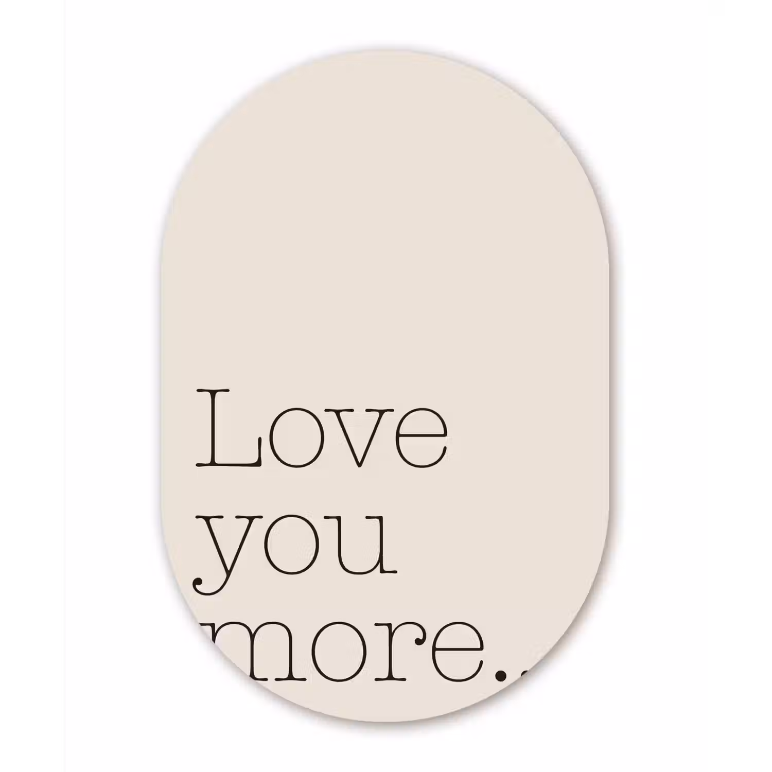 Minimalistisch - Love - Beige Wandcirkel Ovaal Forex klein -3d