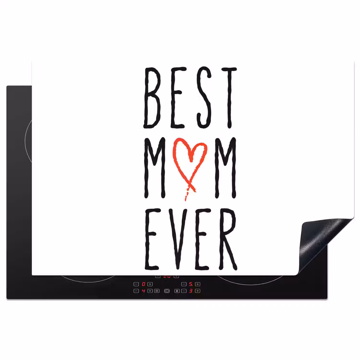 Best mom ever - Spreuken - Mama - Quotes Inductie beschermer vinyl 3mm klein -3d