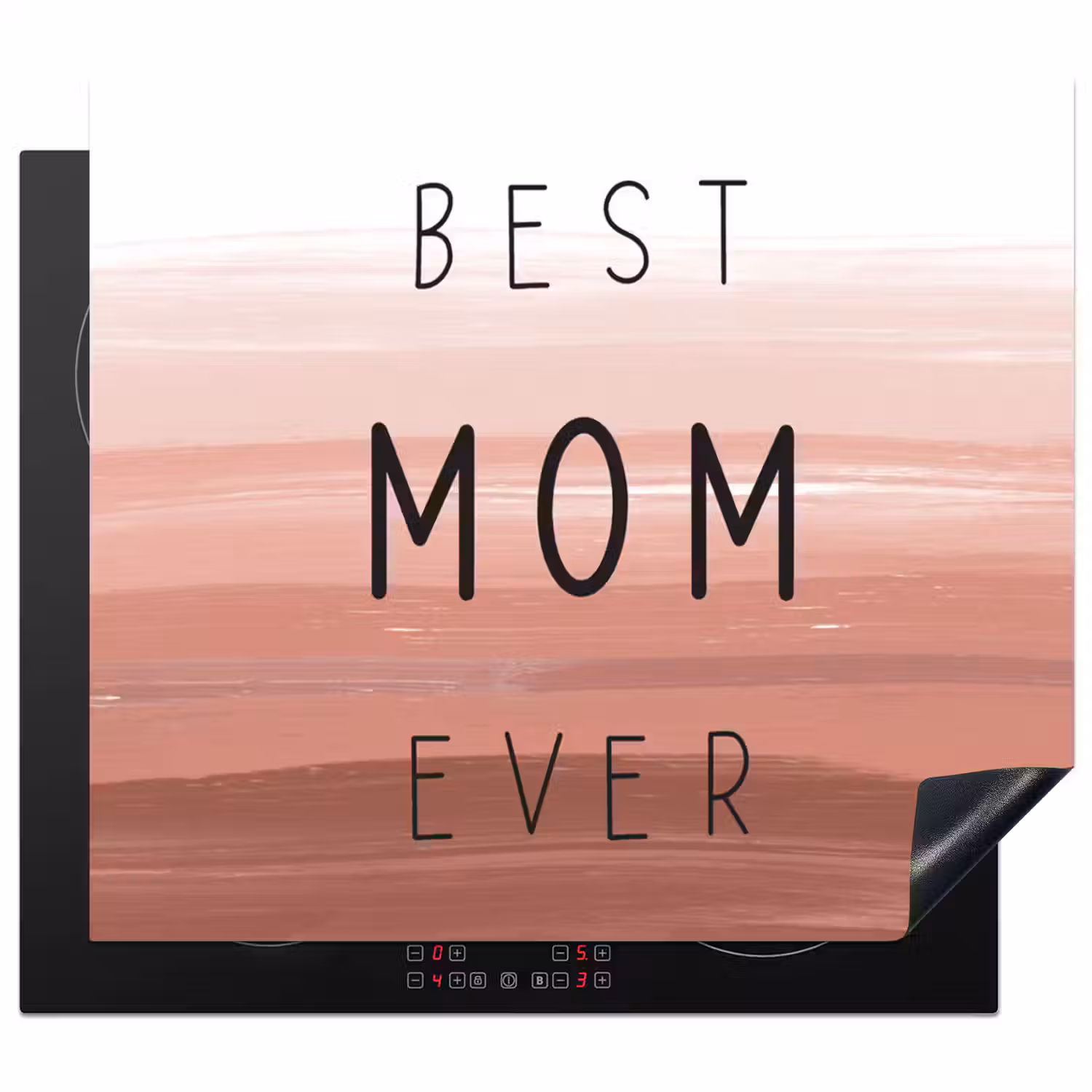 Spreuken - Quotes Best mom ever - Moederdag - Mama - Cadeau moederdag Inductie beschermer vinyl 3mm middel -3d