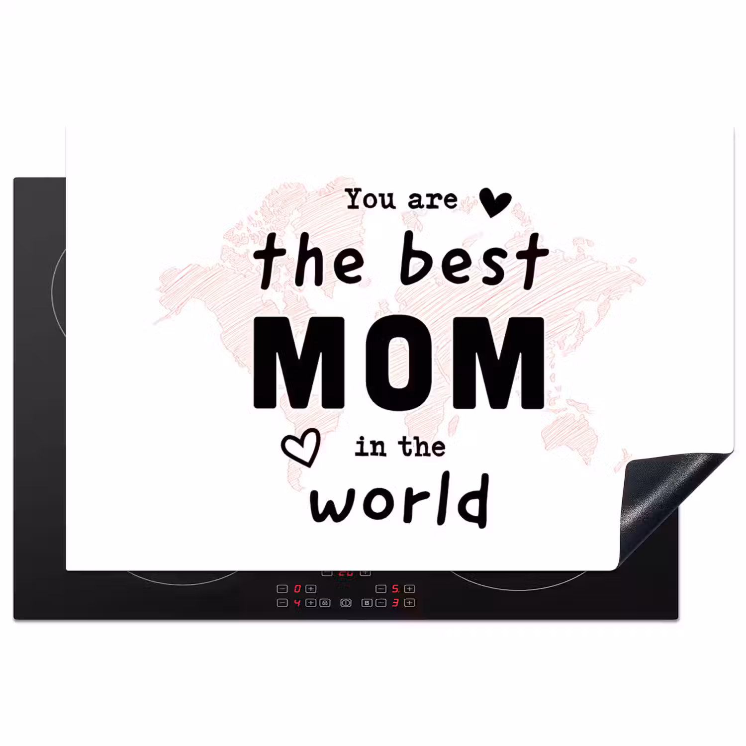 Quotes - You are the best mom in the world - Spreuken - Mama Inductie beschermer vinyl 3mm klein -3d
