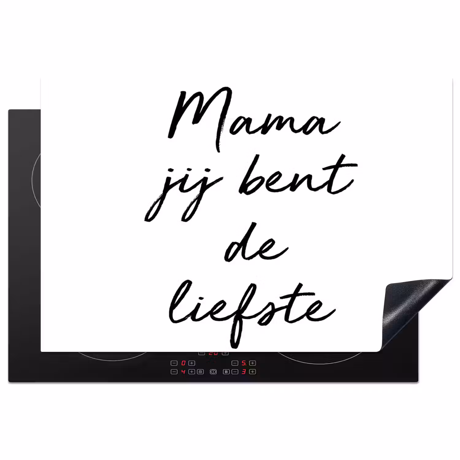 Quotes - Mama jij bent de liefste - Moeder - Spreuken Inductie beschermer vinyl 3mm klein -3d