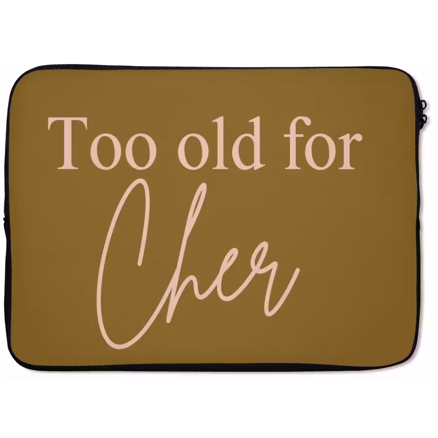 Groen - Too old for cher - Roze laptophoes neopreen klein -zkaufland3dotto