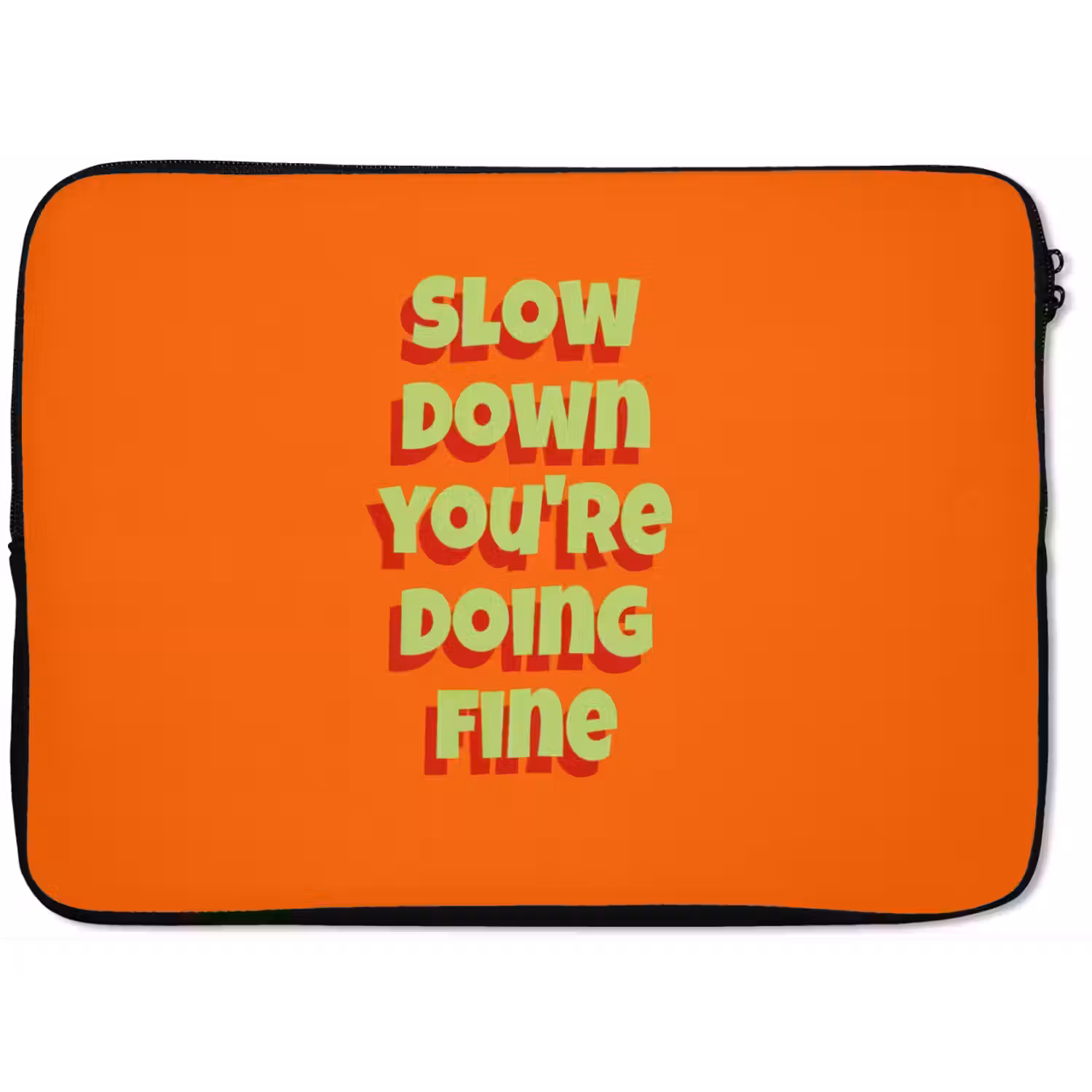 Slow down you're doing fine - Oranje - Simple laptophoes neopreen klein -zkaufland3dotto