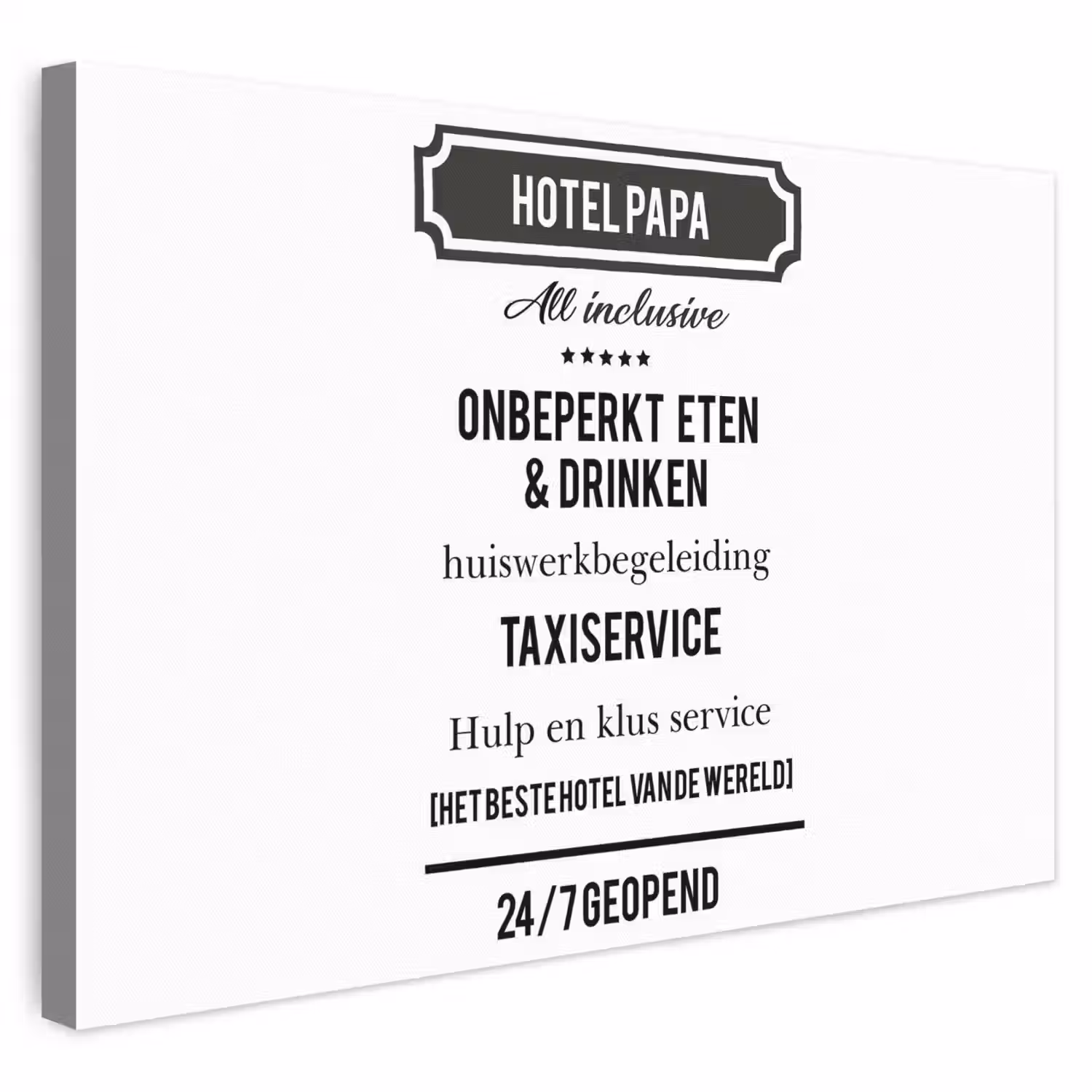 Spreuken - Hotel papa - Quotes - Vader canvas 2cm klein -3d