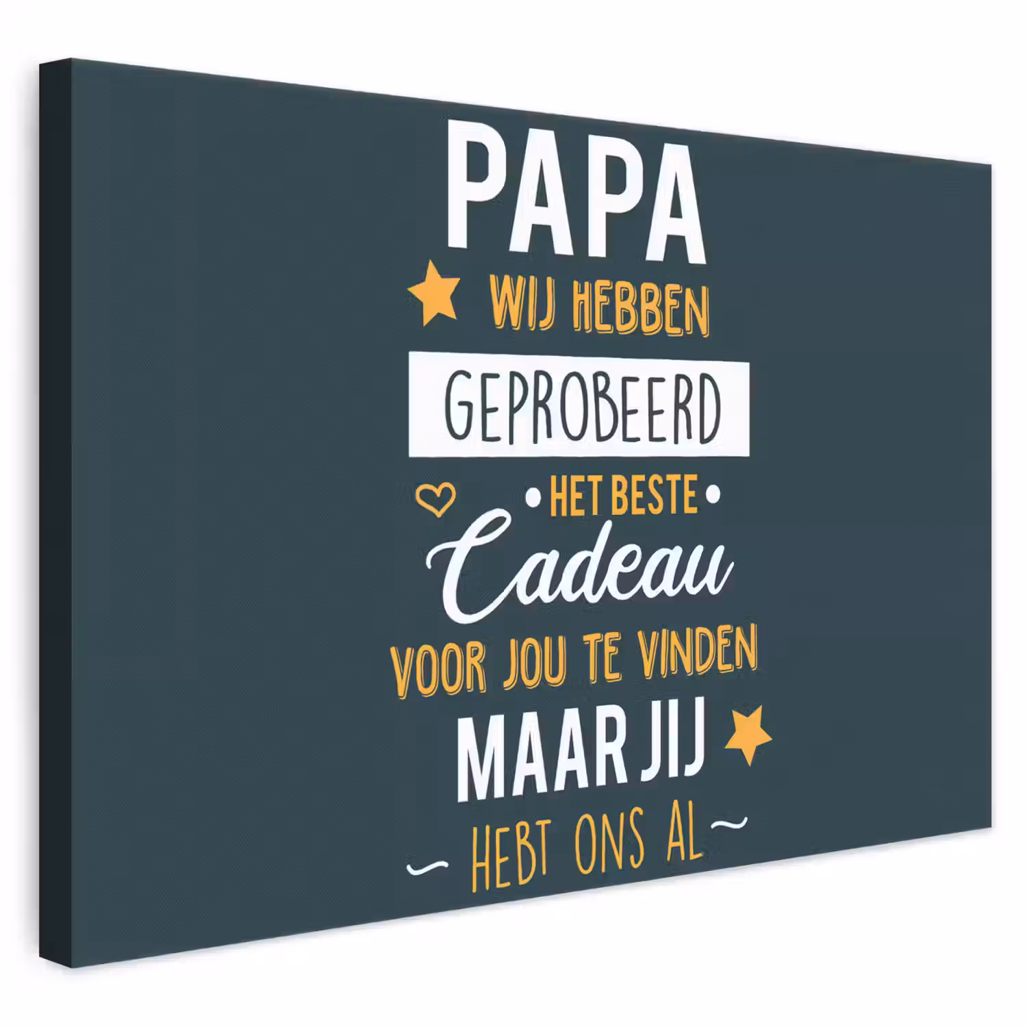 Quotes - Papa - Spreuken - Papa jij hebt ons al canvas 2cm klein -3d