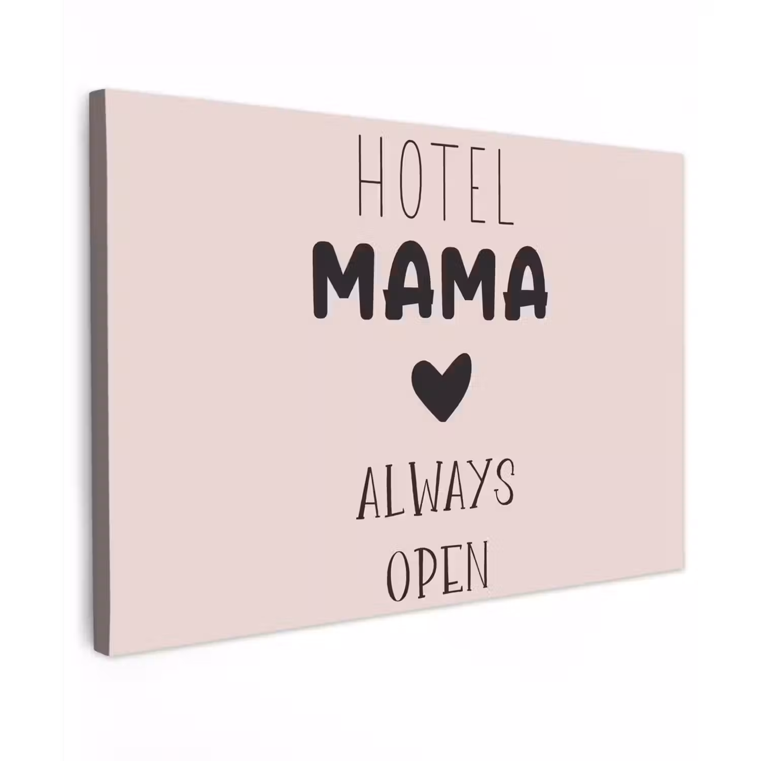 Quotes - Spreuken - Hotel mama always open - Mama canvas 2cm klein -z3d