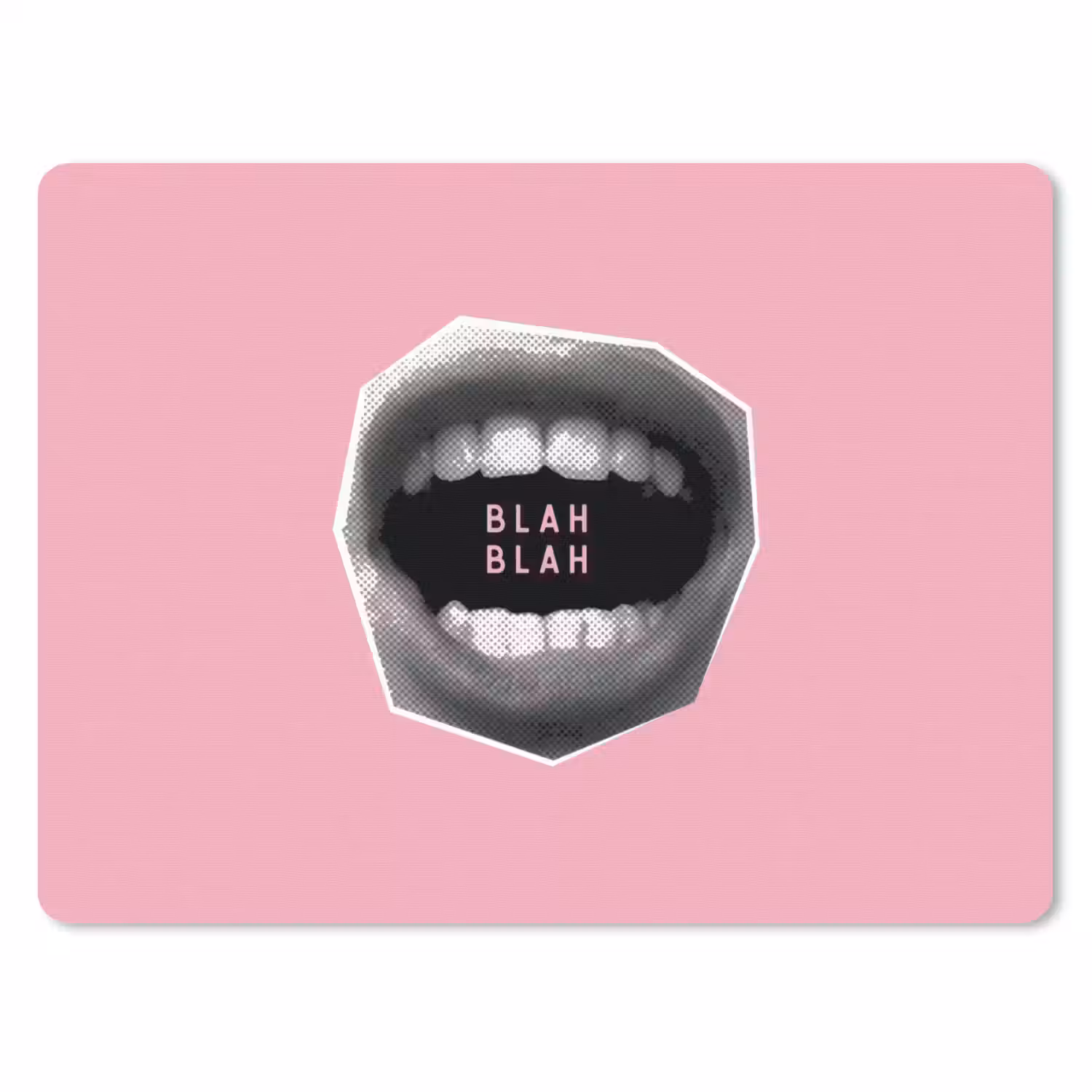 Mond - BLAH BLAH - Roze muismat rubber klein -3d