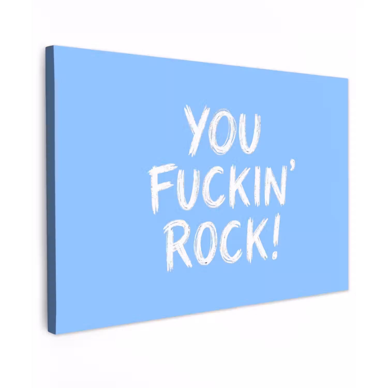 Blauw - Wit - You fuckin rock Tuinposter op houten frame 2 cm dik klein -3d
