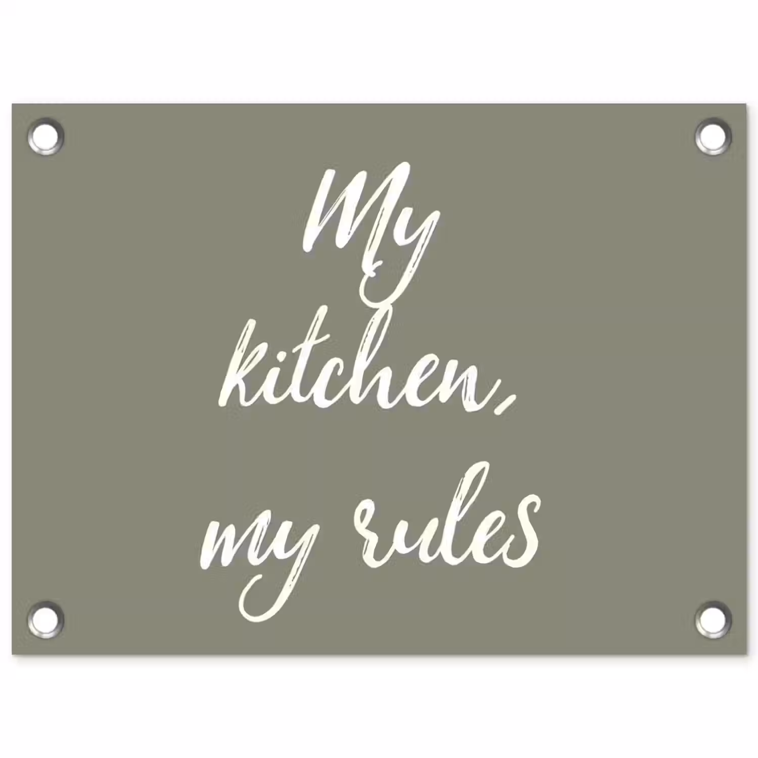 My kitchen, my rules - Spreuken - Quotes tuinposter los doek klein -3d