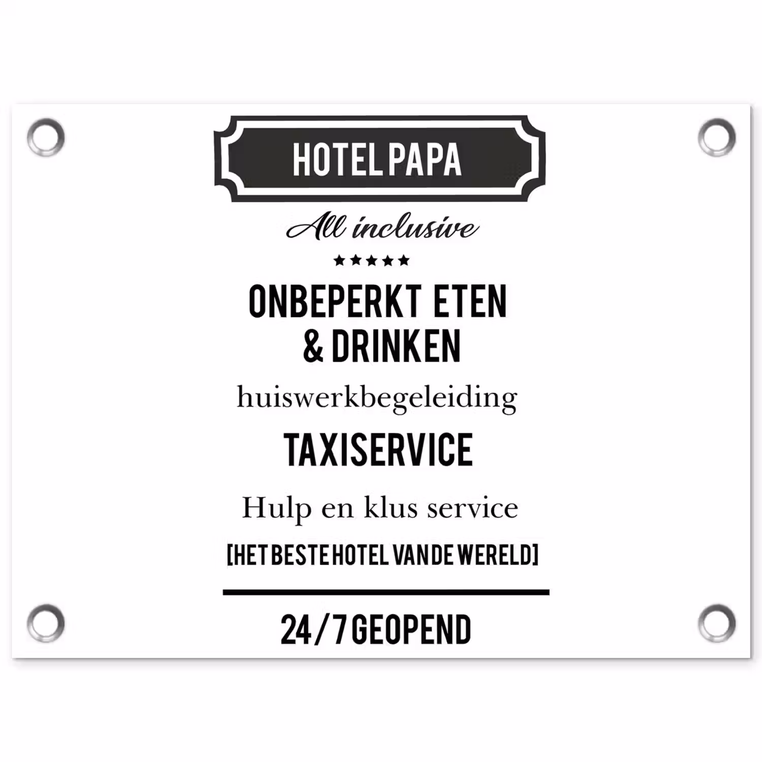 Spreuken - Hotel papa - Quotes - Vader tuinposter los doek klein -3d