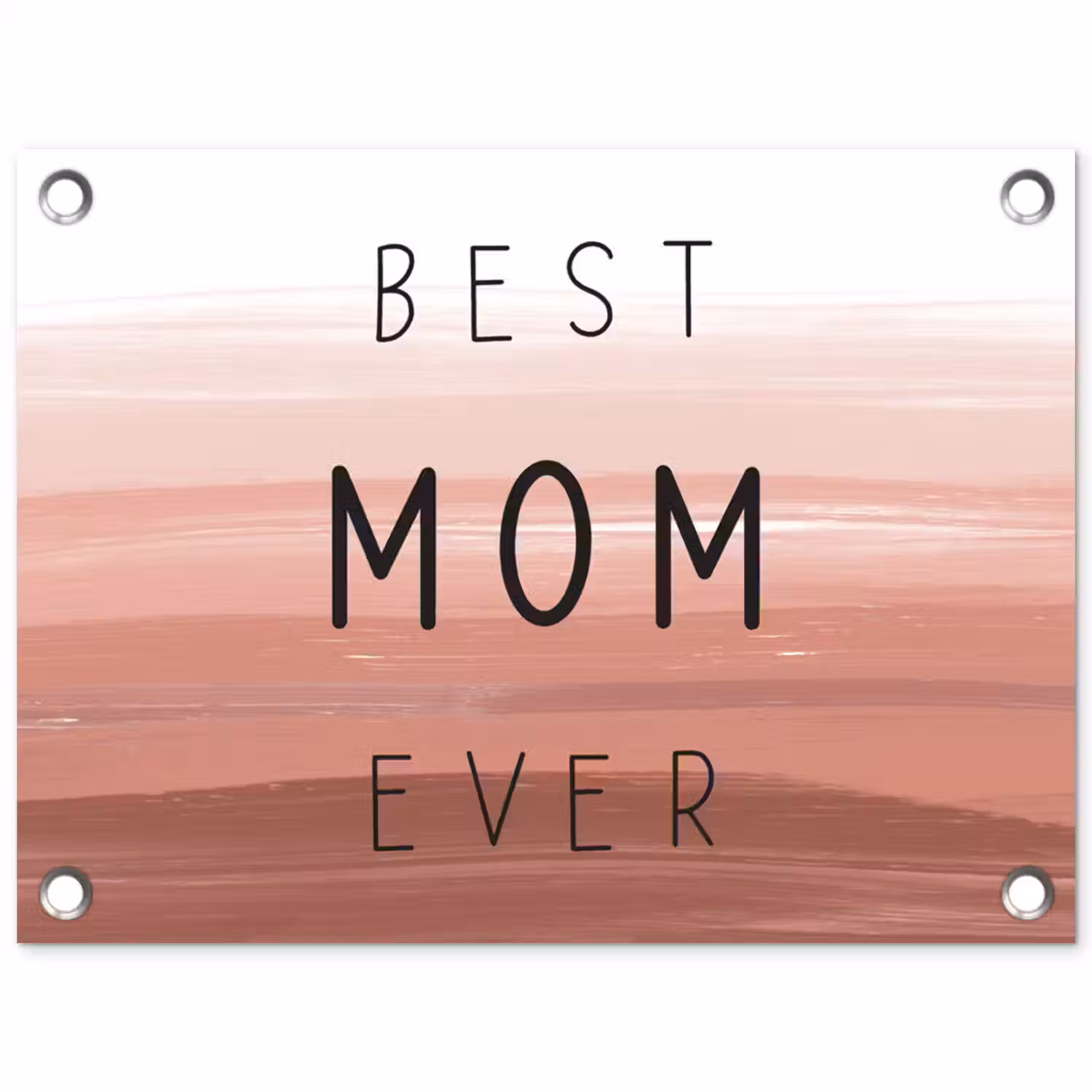 Spreuken - Quotes Best mom ever - Moederdag - Mama - Cadeau moederdag tuinposter los doek klein -3d