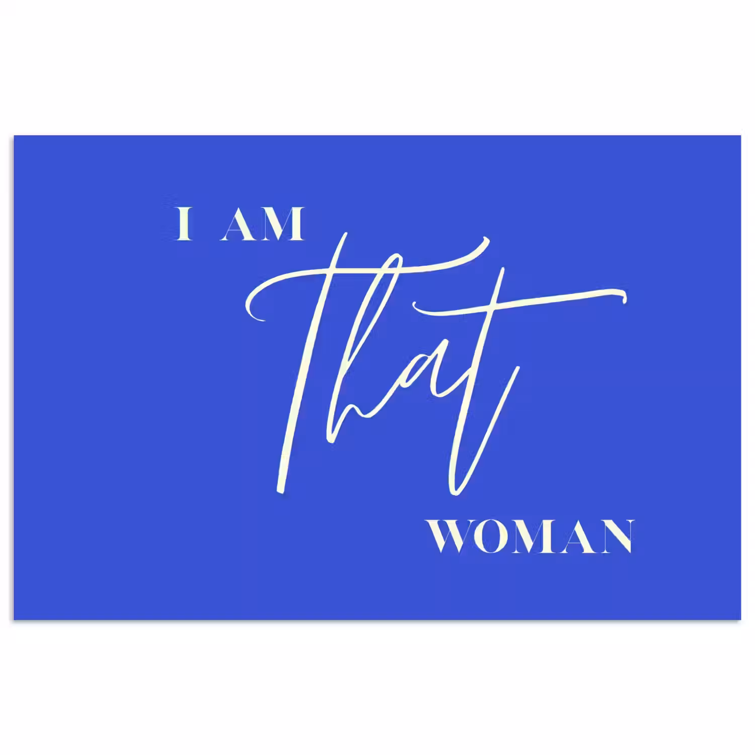 Blauw - I am that woman - Sierlijk - Minimalistisch poster papier klein -3d